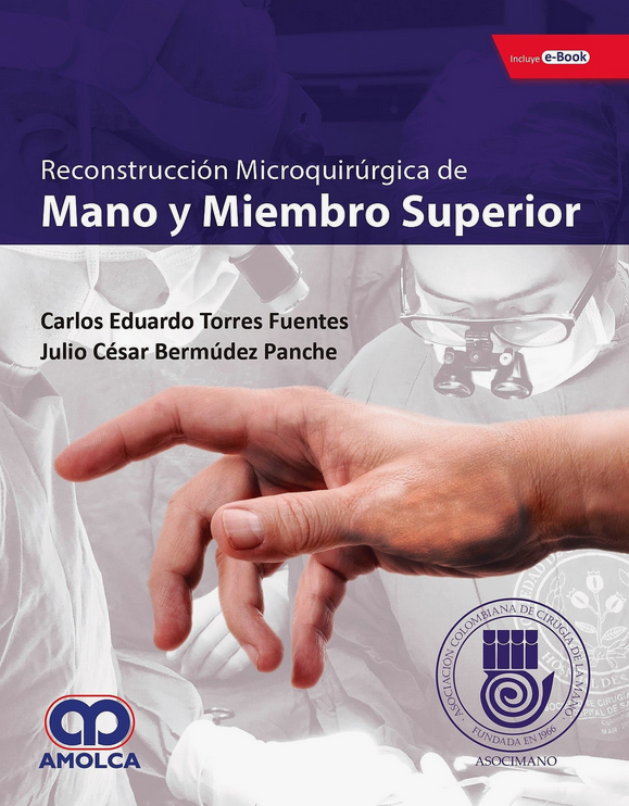RECONSTRUCCION MICRIQUIRURGICA DE LA MANO Y MIEMBRO SUPERIOR